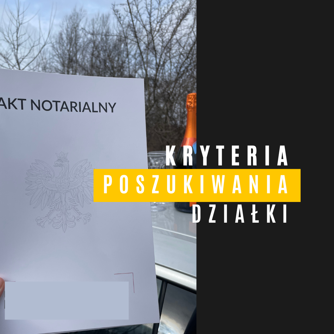 kryteria poszukiwania działki